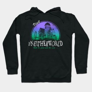 Visit The Neitherworld Hoodie